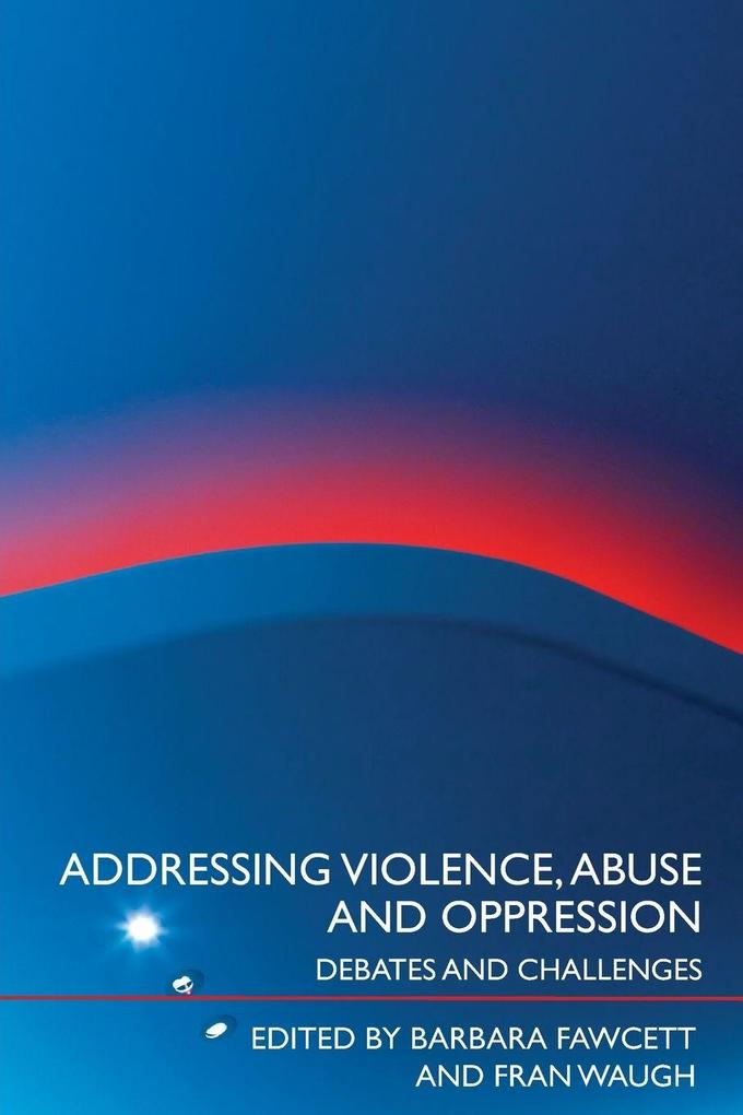 Addressing Violence Abuse and Oppression