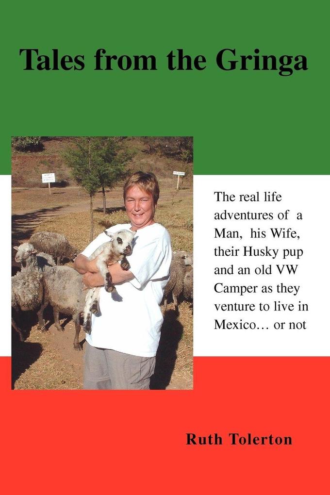 Tales from the Gringa