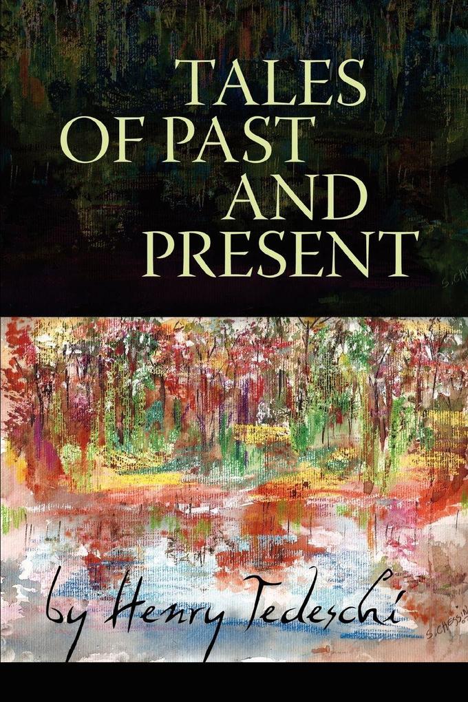 Tales of Past and Present