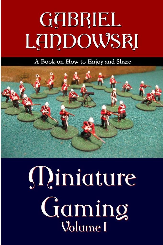 Miniature Gaming Vol. I ( black & white version )