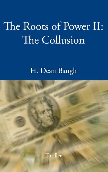 The Roots of Power II: The Collusion