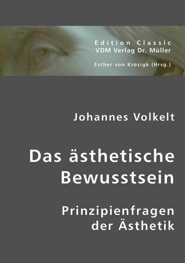 Das ästhetische Bewusstsein:
