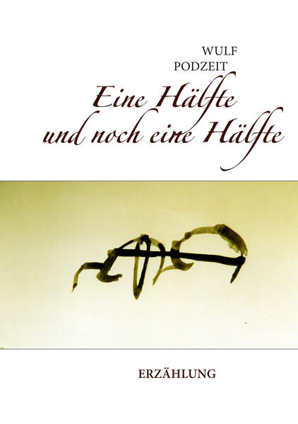 Image of Eine Hälfte und noch eine Hälfte