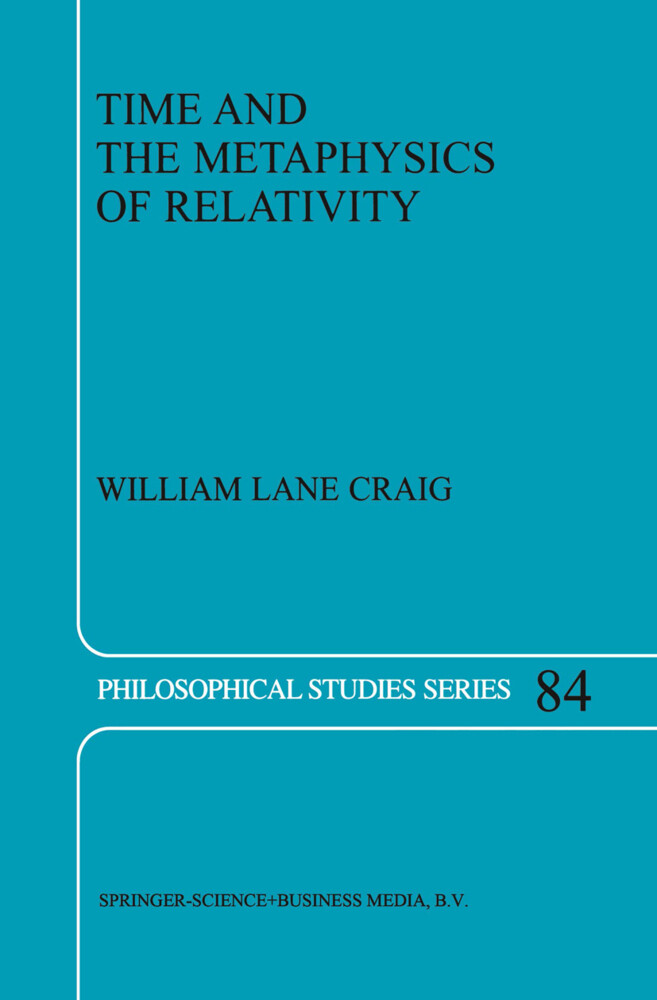 Time and the Metaphysics of Relativity - W. L. Craig