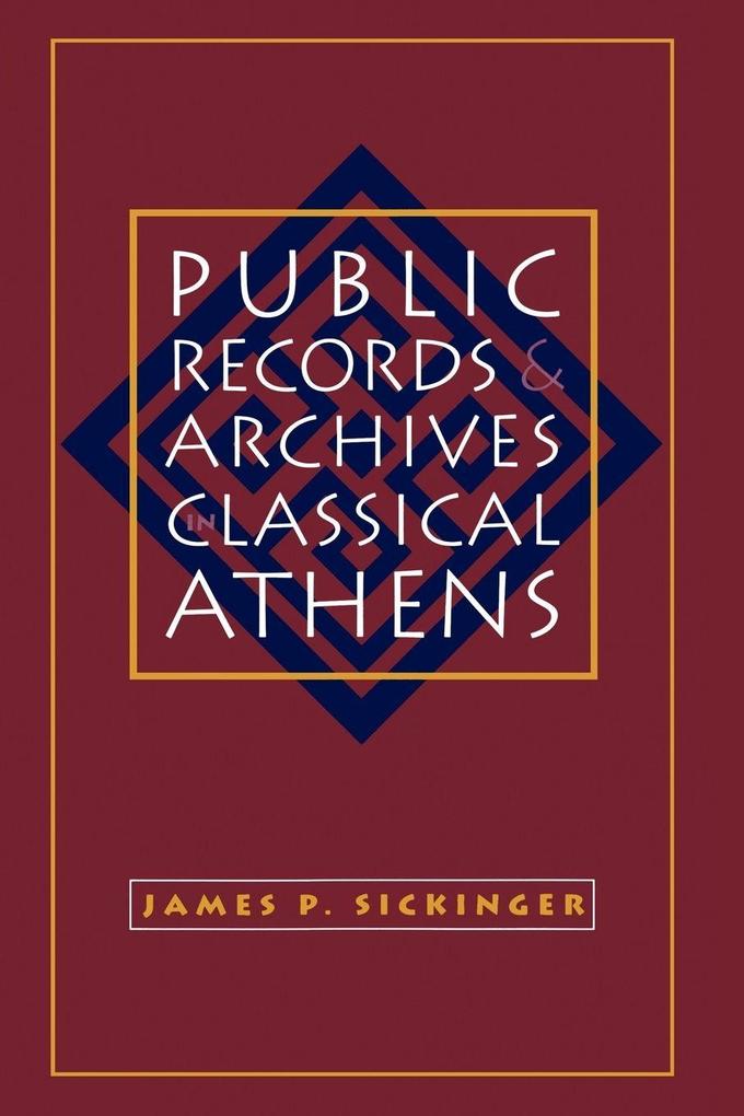 Public Records and Archives in Classical Athens