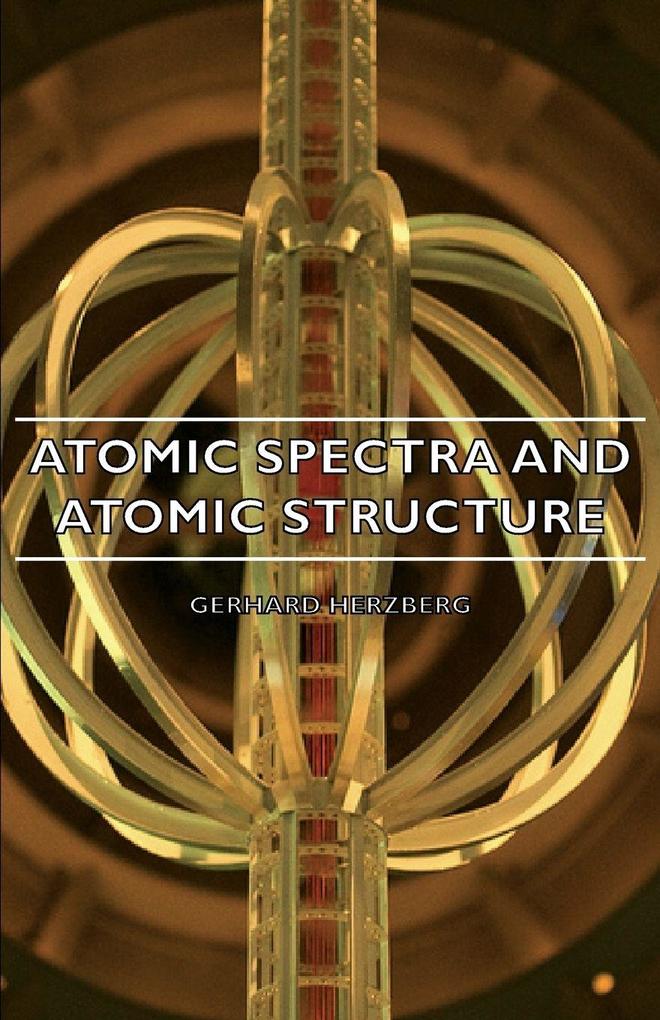 Atomic Spectra and Atomic Structure