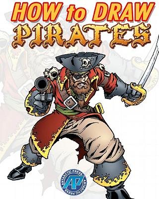 How to Draw Pirates - Ben Dunn