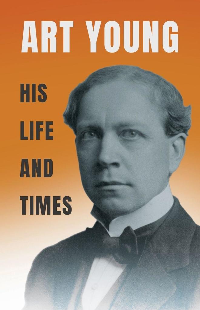 Art Young - His Life and Times