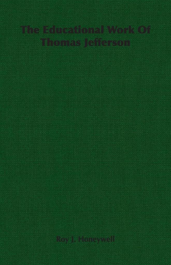 The Educational Work Of Thomas Jefferson