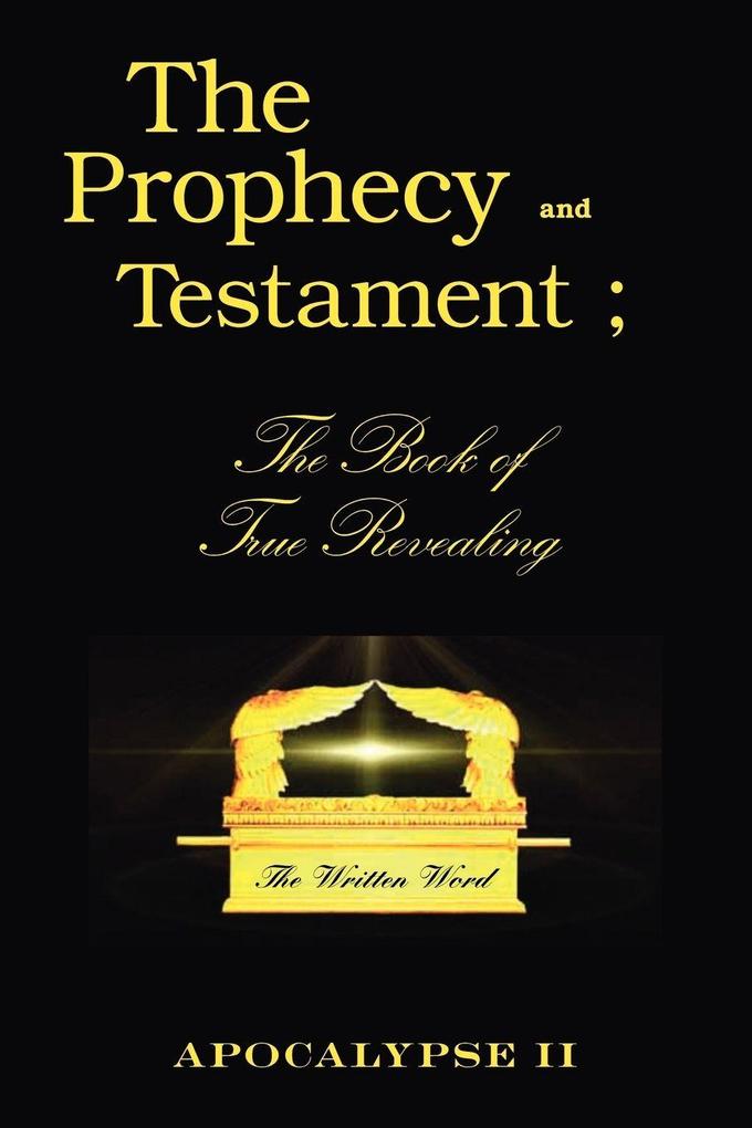 The Prophecy and Testament