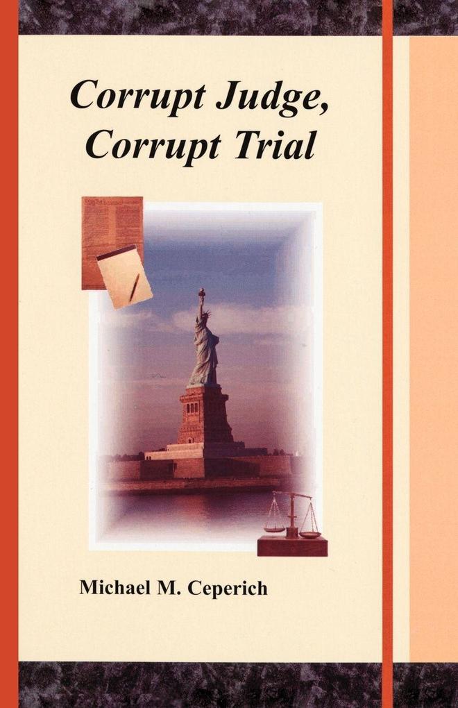 Corrupt Judge Corrupt Trial