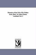 Memoirs of the Life of Sir Walter Scott Bart. by John Gibson Lockhart.Vol. 3