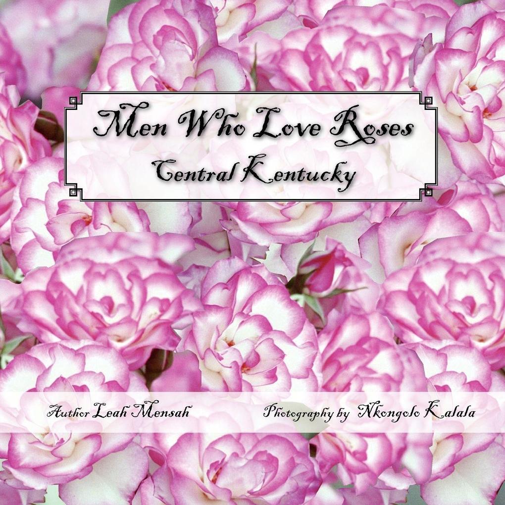 Men Who Love Roses