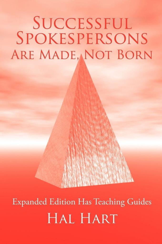 Successful Spokespersons Are Made Not Born