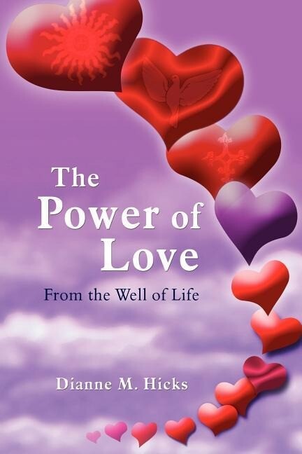 The Power of Love: From the Well of Life
