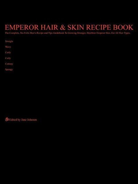 Emperor Hair and Skin Recipe Book