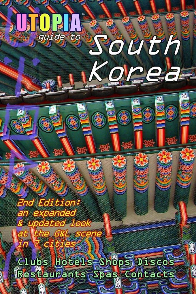 Utopia Guide to South Korea (2nd Edition)