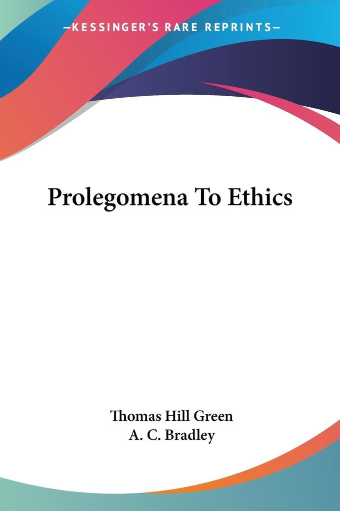 Prolegomena To Ethics - Thomas Hill Green