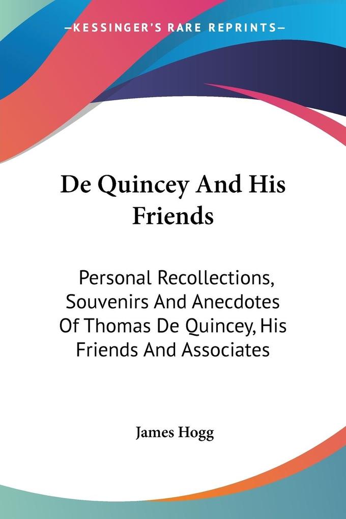 De Quincey And His Friends