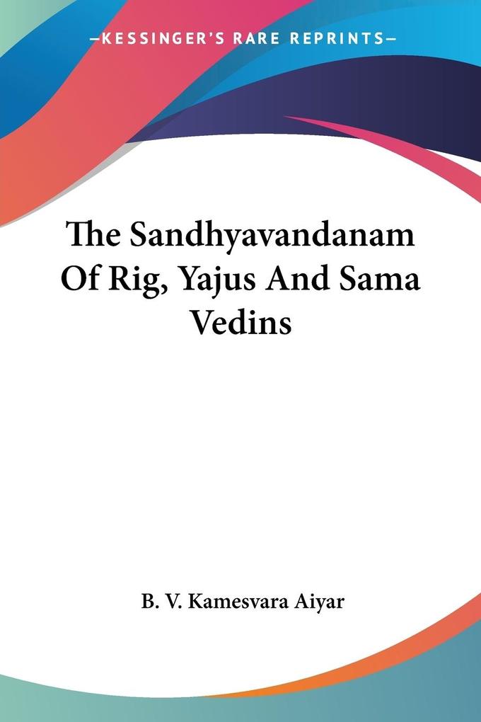 The Sandhyavandanam Of Rig Yajus And Sama Vedins