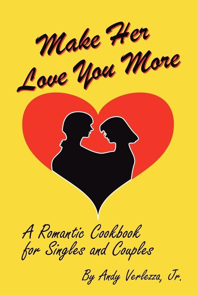 Make Her Love You More