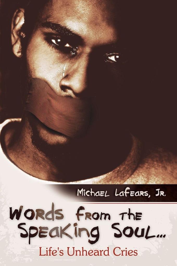Words from the Speaking Soul...