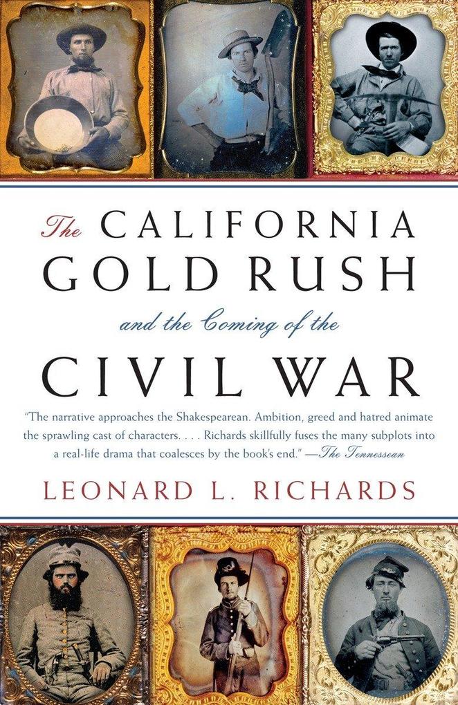 The California Gold Rush and the Coming of the Civil War