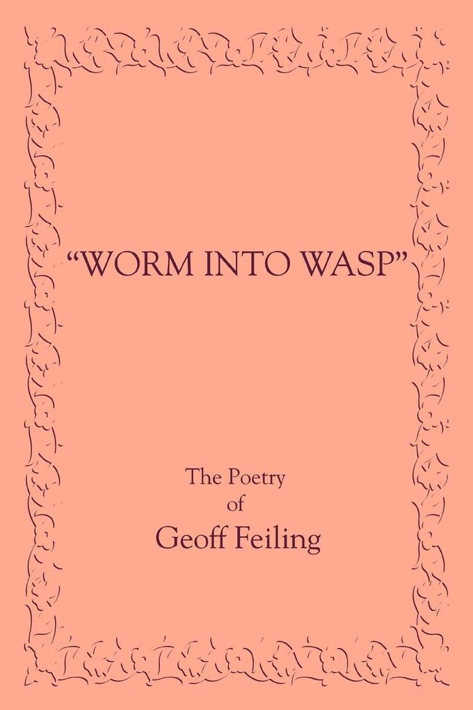 Worm into Wasp