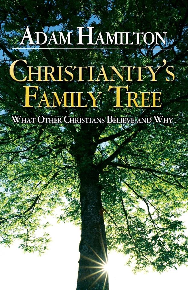 Christianity‘s Family Tree