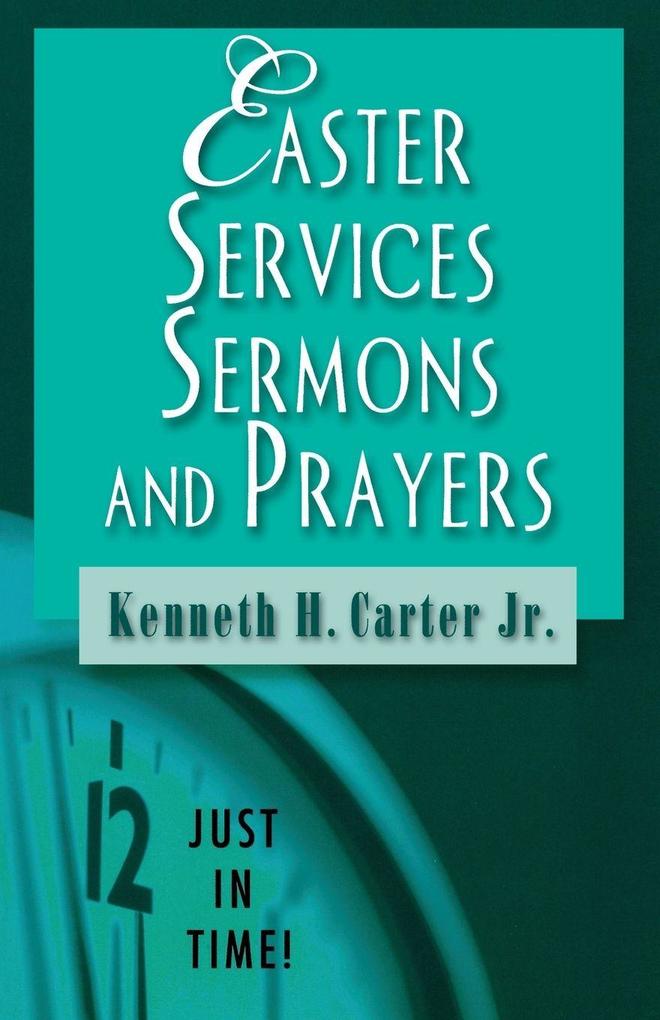 Easter Services Sermons and Prayers