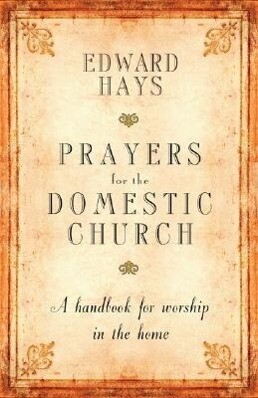 Prayers for the Domestic Church