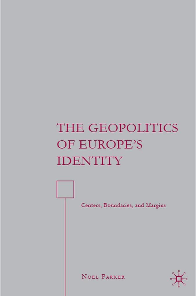 The Geopolitics of Europe‘s Identity