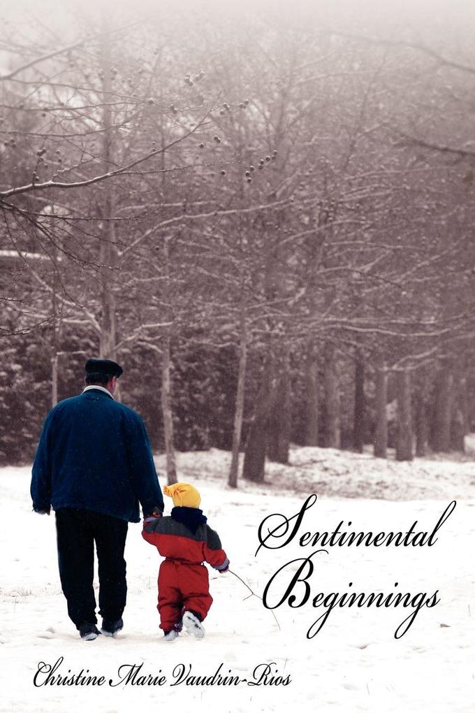 Sentimental Beginnings