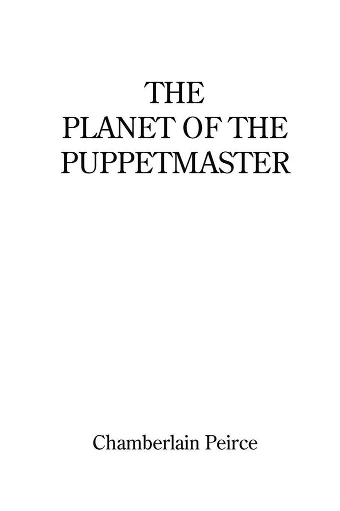 The Planet of the Puppetmaster