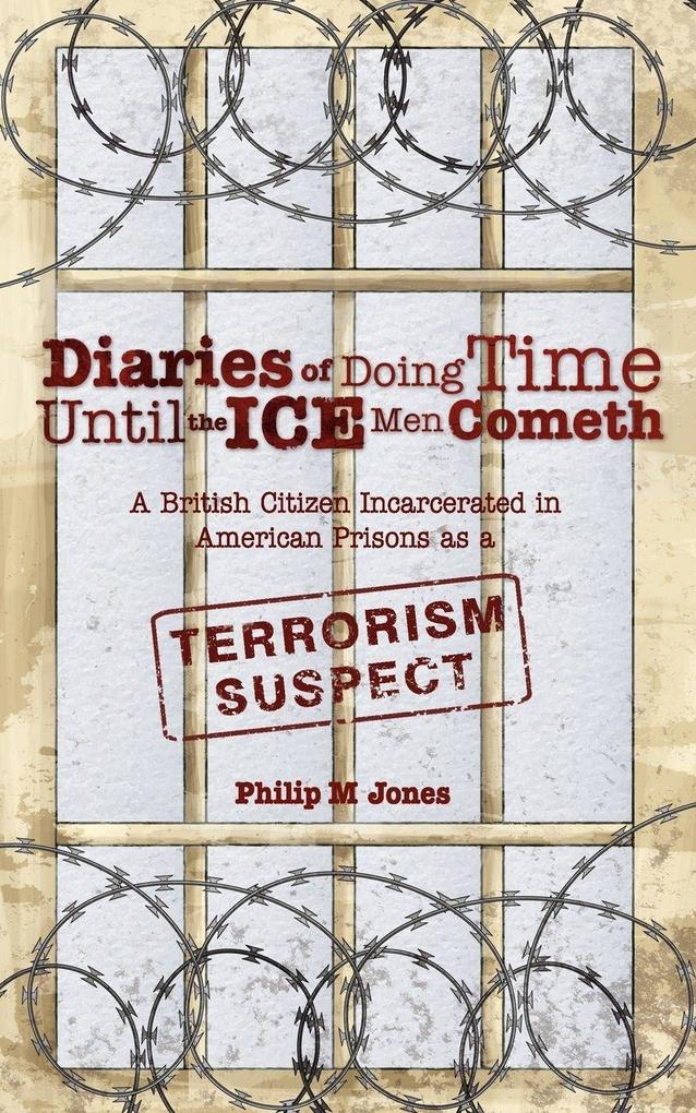 Diaries of Doing Time Until the Ice Men Cometh