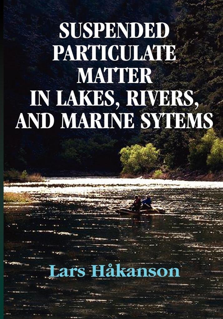 Suspended Particulate Matter in Lakes Rivers and Marine Systems
