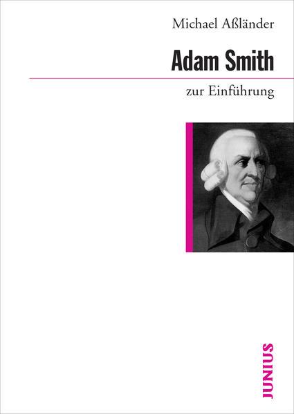 Adam Smith zur Einführung - Michael Aßländer