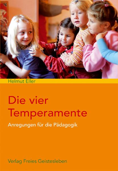 Die vier Temperamente: Anregungen für die Pädagogik - Bild 6