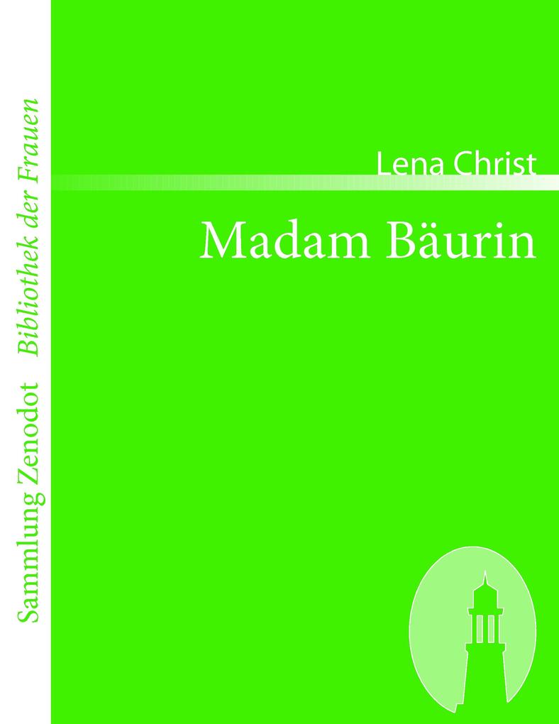 Madam Bäurin - Lena Christ