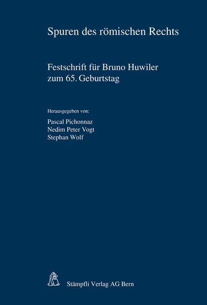 Spuren des römischen Rechts - Pascal Pichonnaz/ Nedim Peter Vogt/ Stephan Wolf