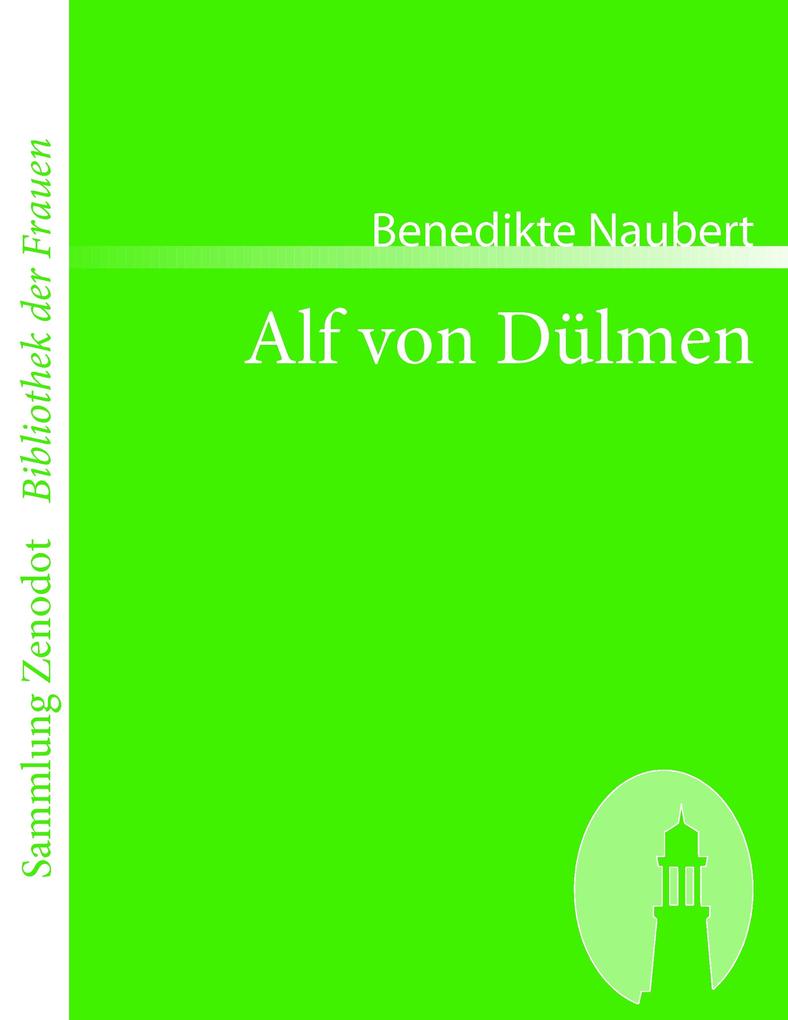 Alf von Dülmen - Benedikte Naubert
