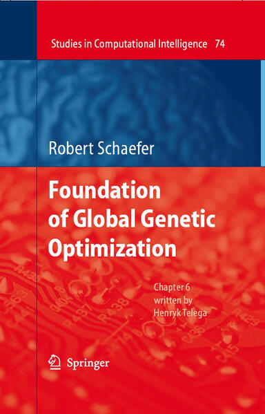 Foundations of Global Genetic Optimization - Robert Schaefer