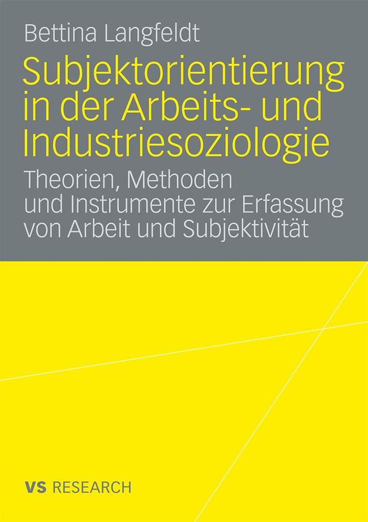 Subjektorientierung in der Arbeits- und Industriesoziologie