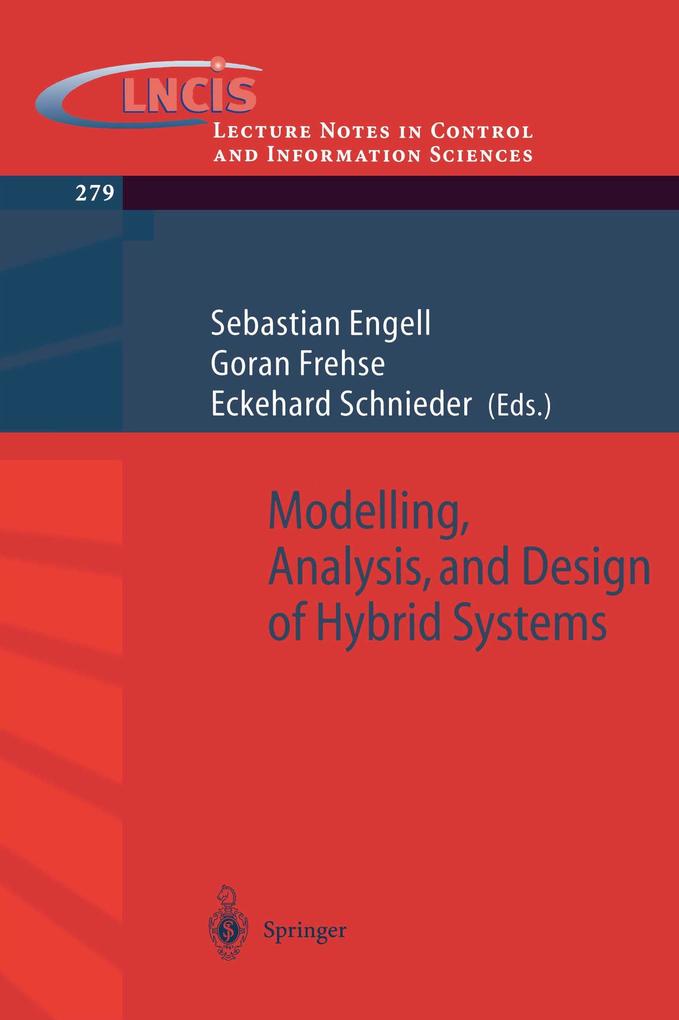 Modelling Analysis and Design of Hybrid Systems