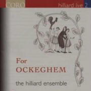 Hilliard Live Vol.2-For Ockeghem