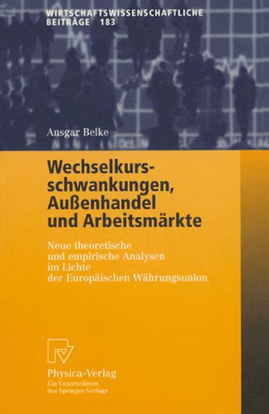 Wechselkursschwankungen Außenhandel und Arbeitsmärkte
