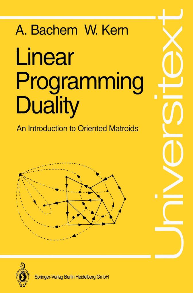 Linear Programming Duality - Achim Bachem/ Walter Kern
