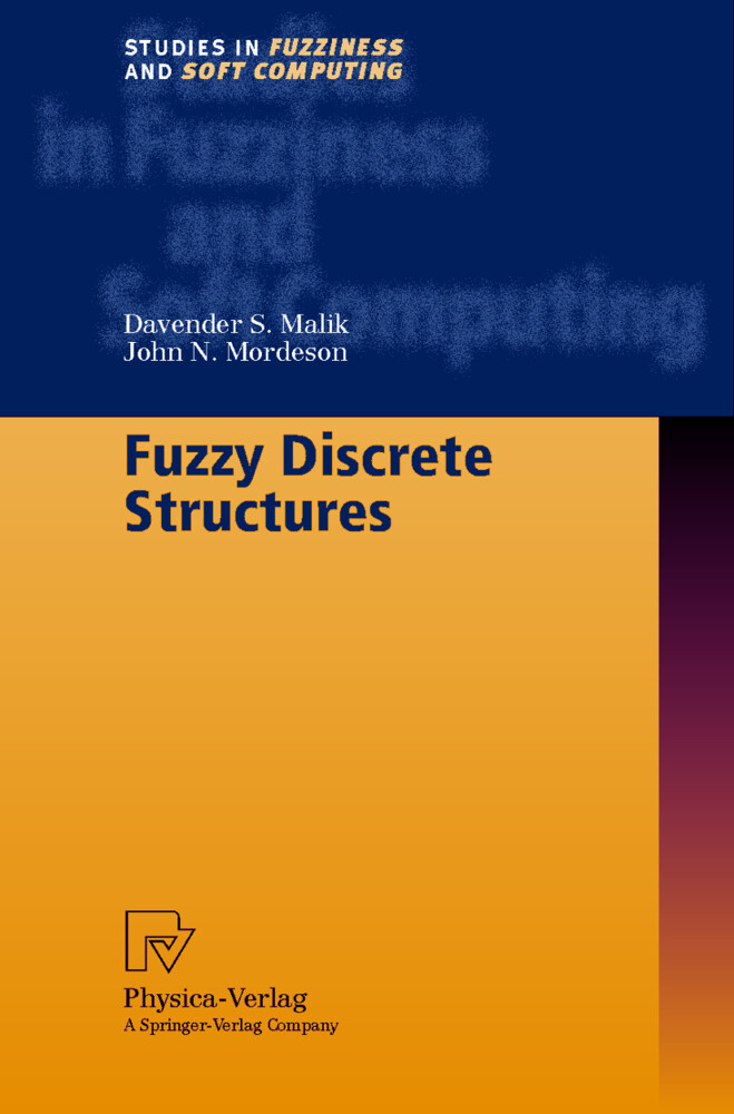 Fuzzy Discrete Structures - Davender S. Malik/ John N. Mordeson