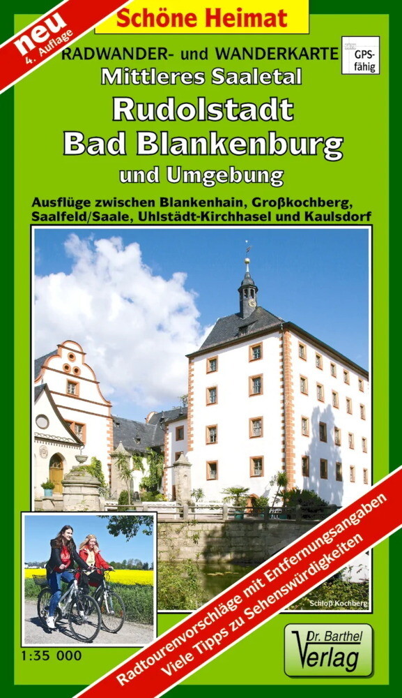 Mittleres Saaletal Rudolstadt Bad Blankenburg und Umgebung 1 : 35 000. Radwander- und Wanderkarte
