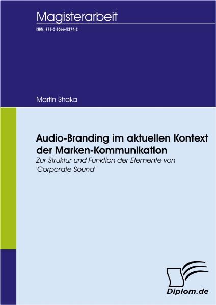 Audio-Branding im aktuellen Kontext der Marken-Kommunikation - Martin Straka